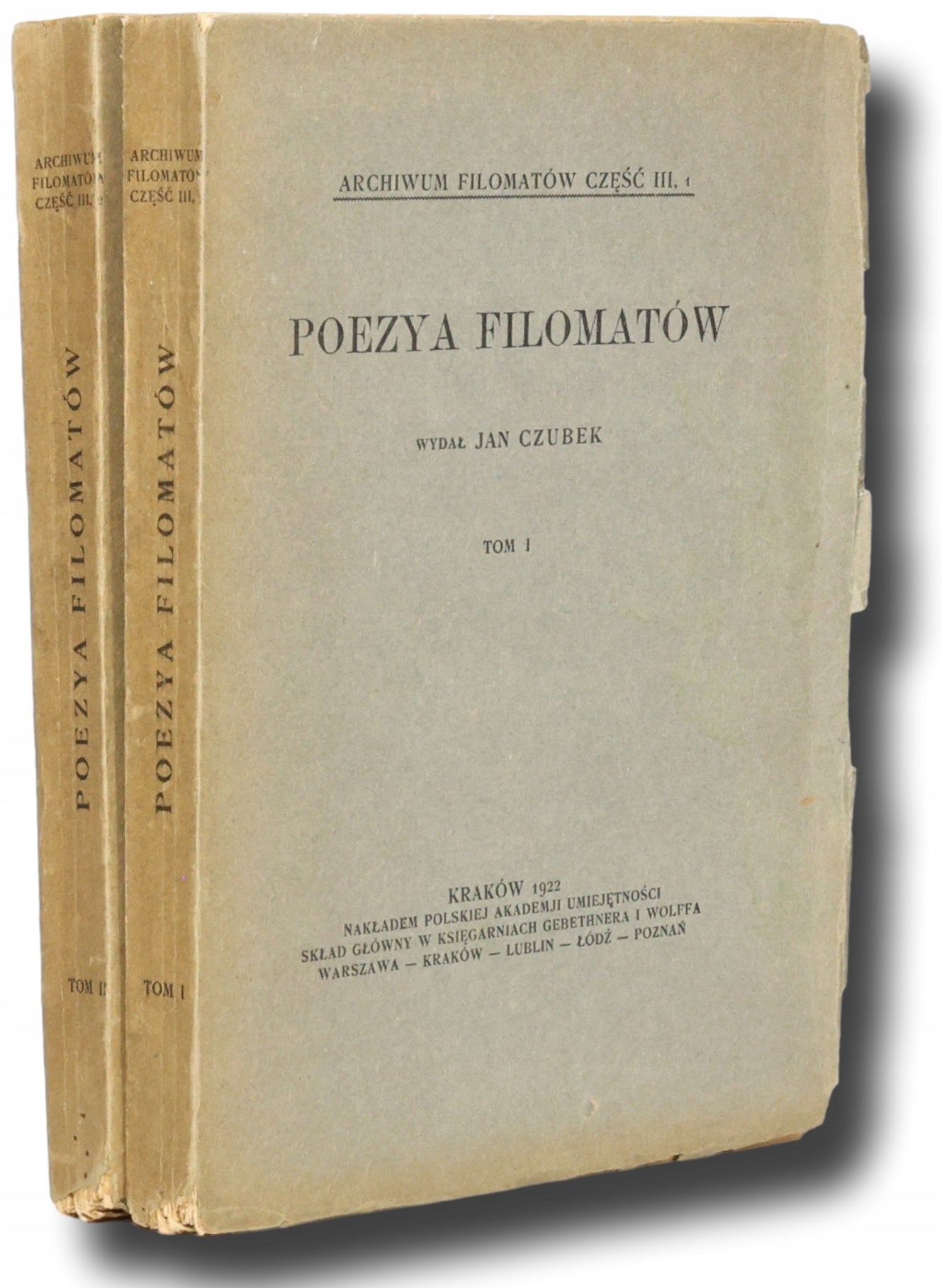 Czubek Jan (wyd.)- Poezya Filomatów, t. I-II [Kraków 1922]