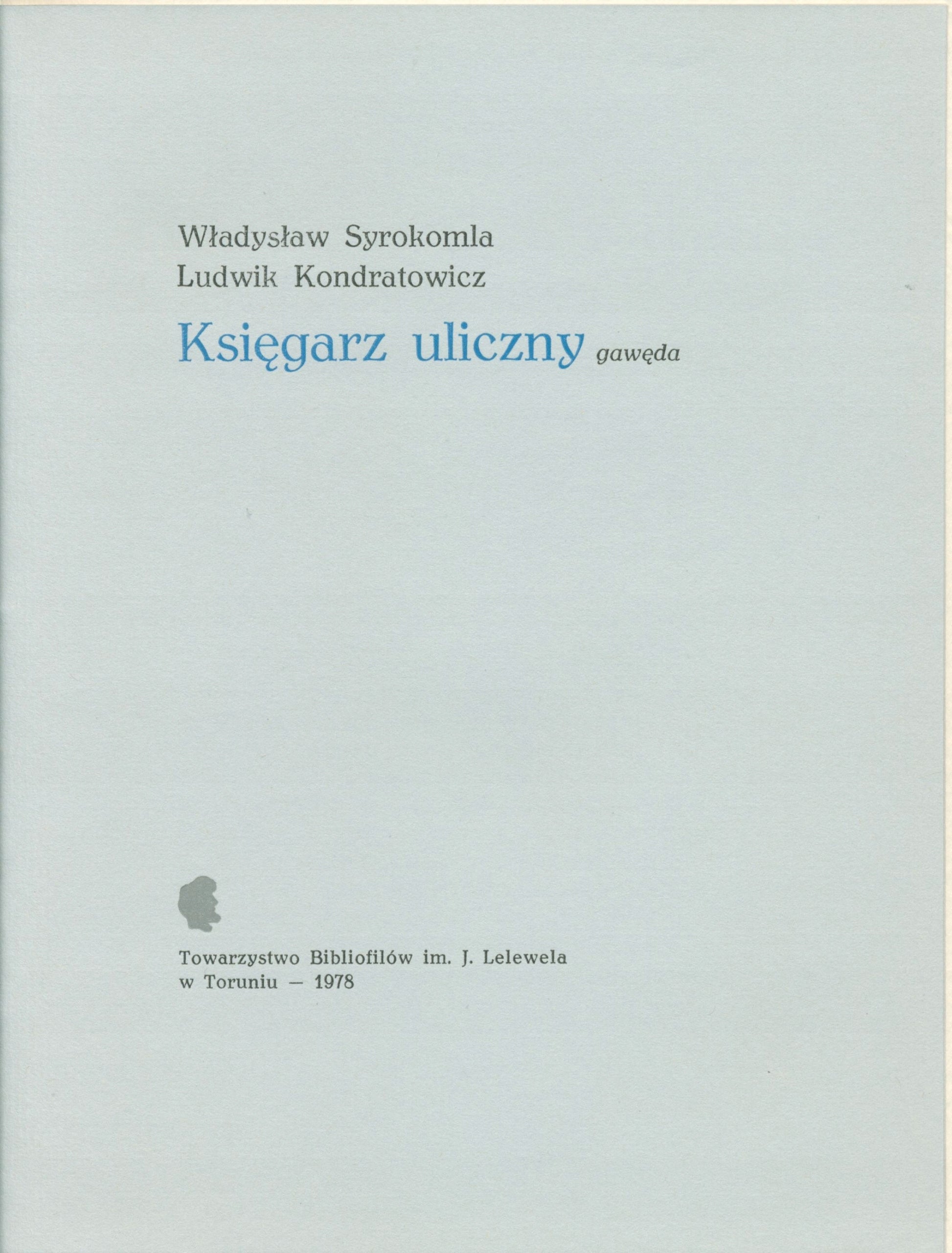 Syrokomla Władysław - Księgarz uliczny: gawęda [Toruń 1978]