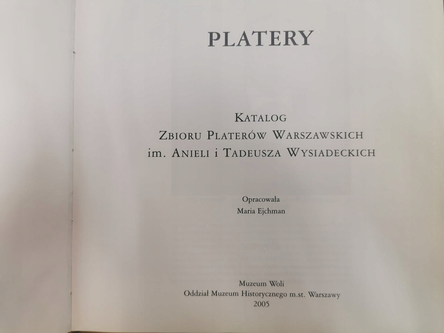 Katalog zbioru platerów warszawskich im. Anieli i Tadeusza Wysiadeckich