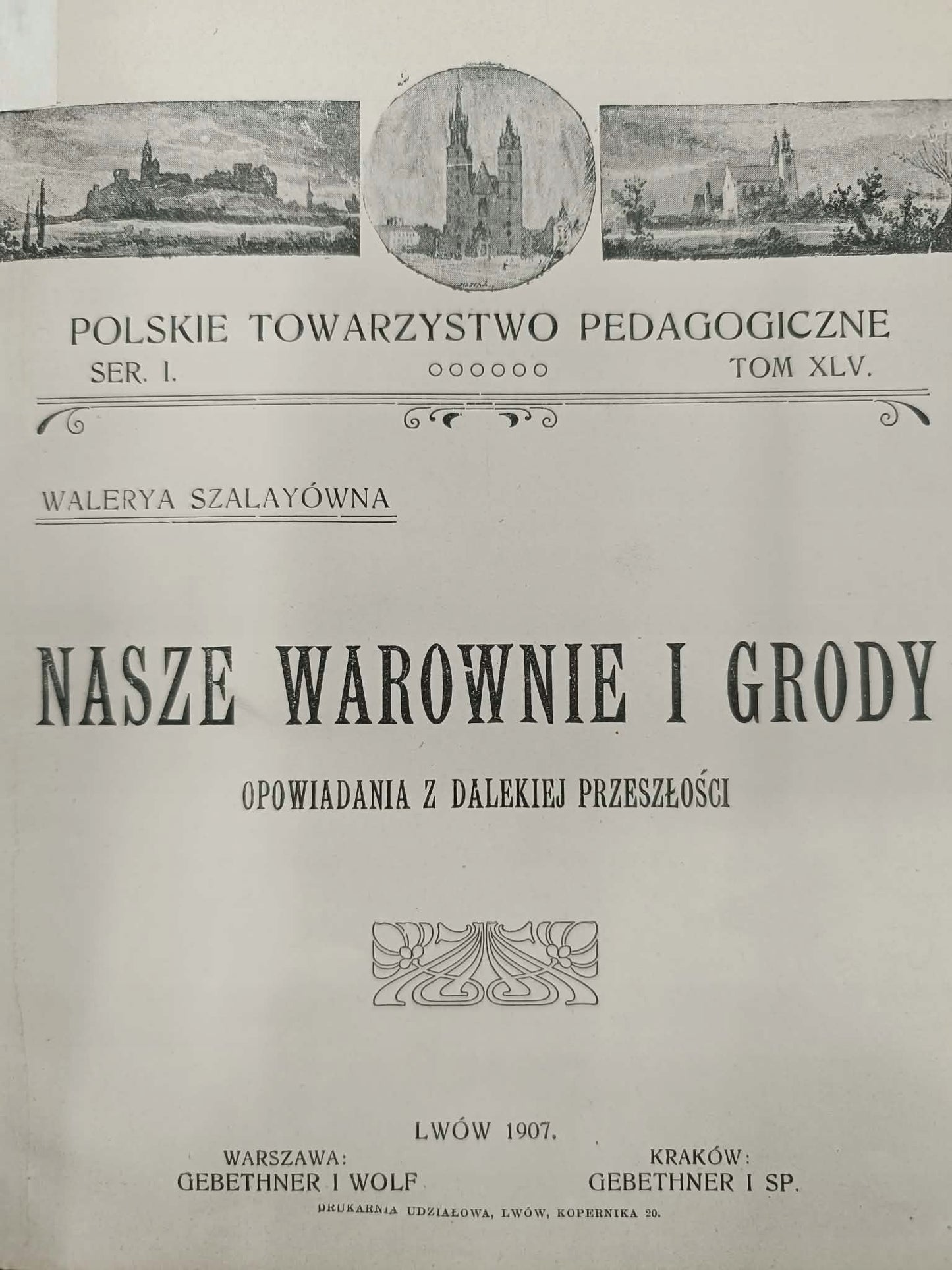 Nasze warownie i grody, T. I i II, Walerya Szalayówna, [oprawy wydawnicze]