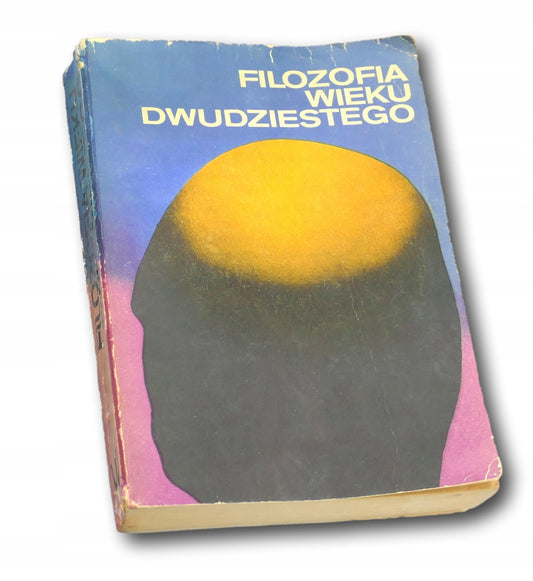 Praca zbiorowa Filozofia wieku dwudziestego