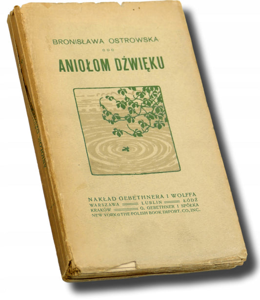Aniołom dźwięku, Bronisława Ostrowska [PIERWSZE WYDANIE]
