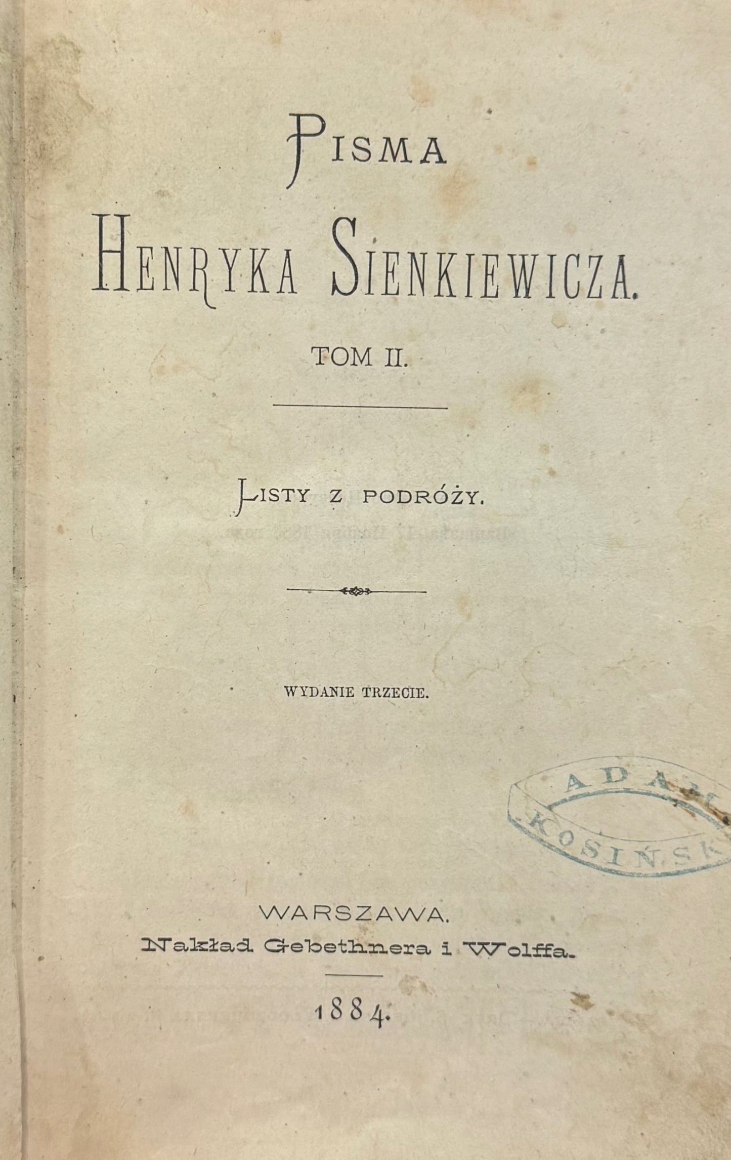 Pisma Henryka Sienkiewicza Tom II Listy z podróży