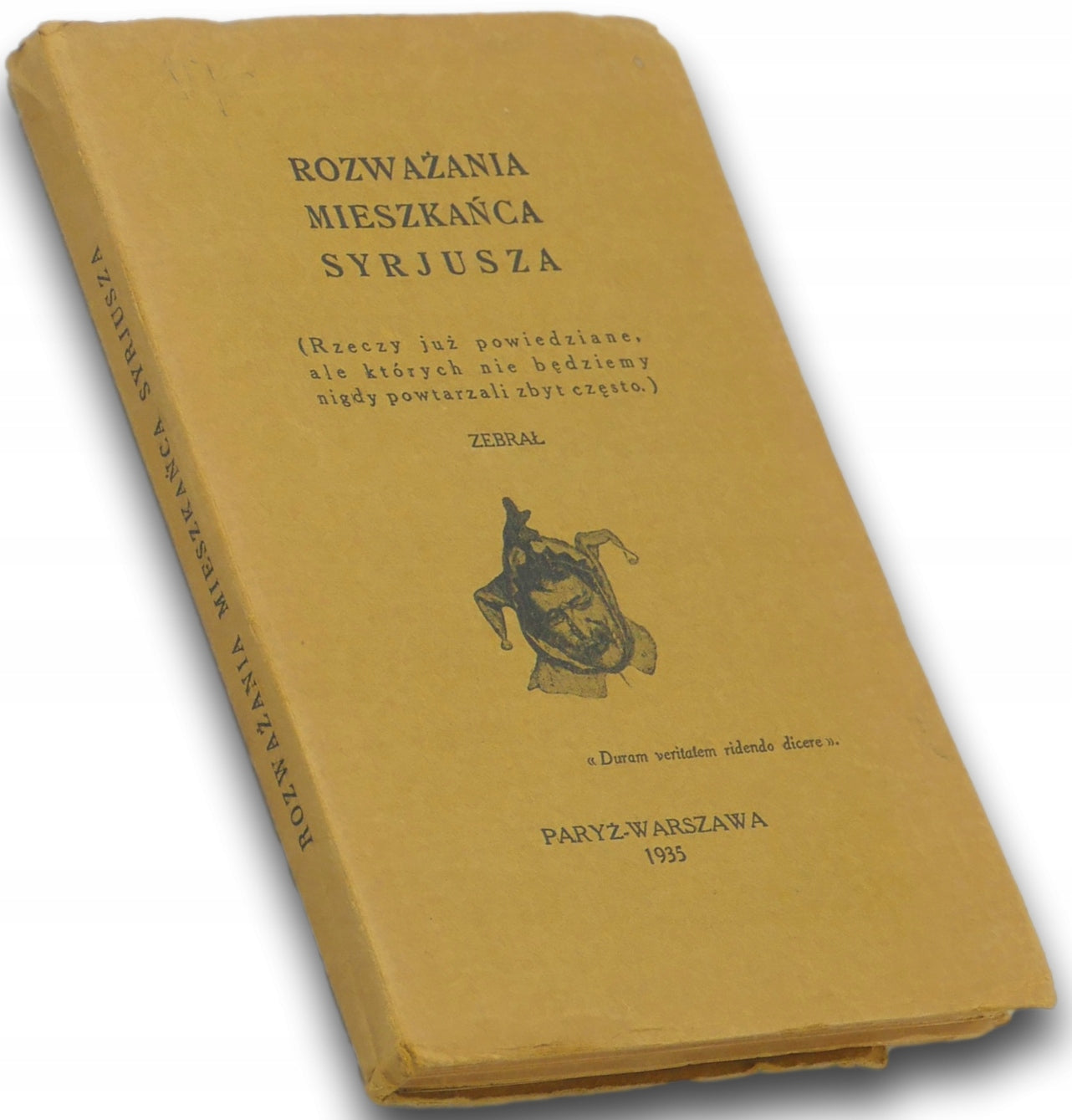 Rozważania mieszkańca Syrjusza (Rzeczy już powiedziane...) [1935 r.]