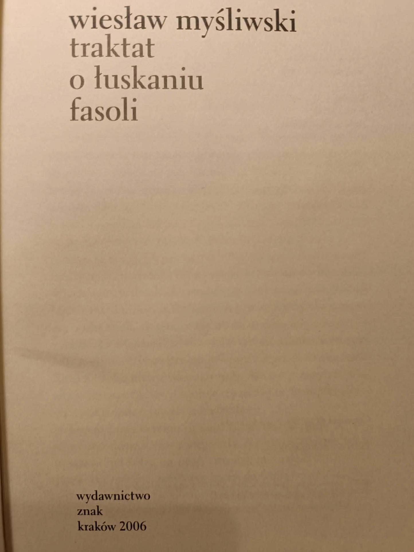 Traktat o łuskaniu fasoli, Wiesław Myśliwski