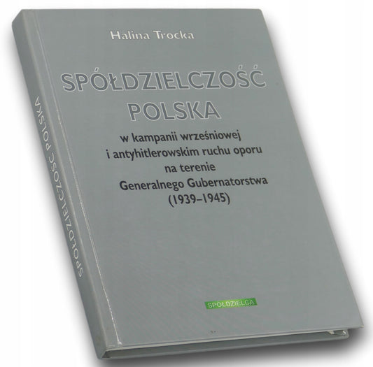 Spółdzielczość Polska w kampanii wrześniowej i antyhitlerowskim H. Trocka
