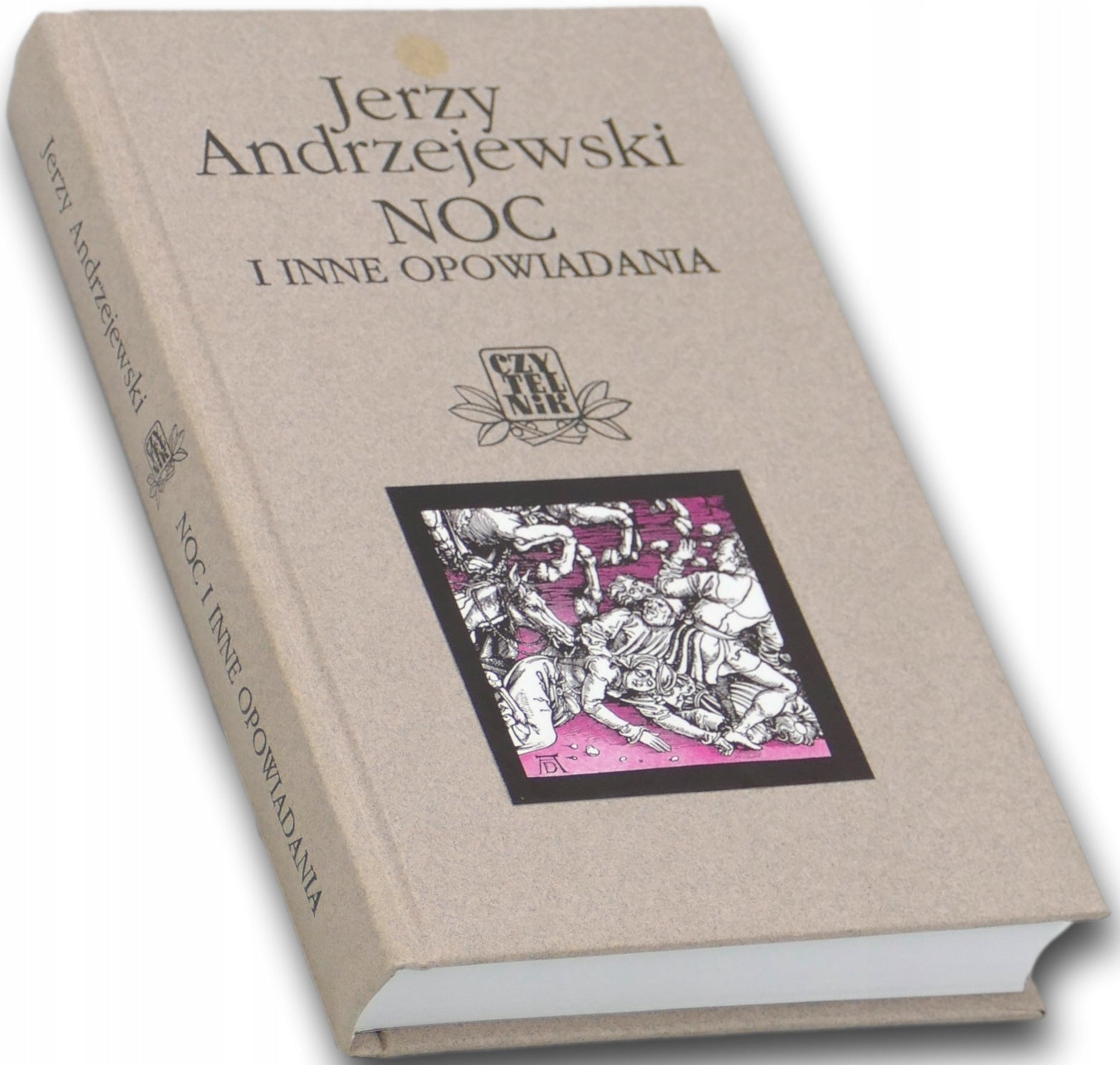 Noc i inne opowiadania Jerzy Andrzejewski