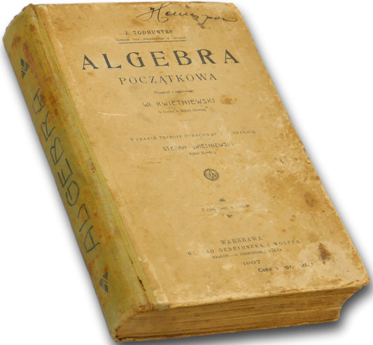 Algebra początkowa Isaac Todhunter [Gebethner i Wolff][1907]