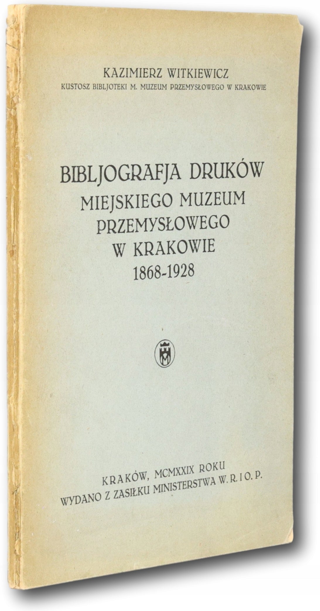 Bibljografja druków, K. Witkiewicz [Kraków 1929]