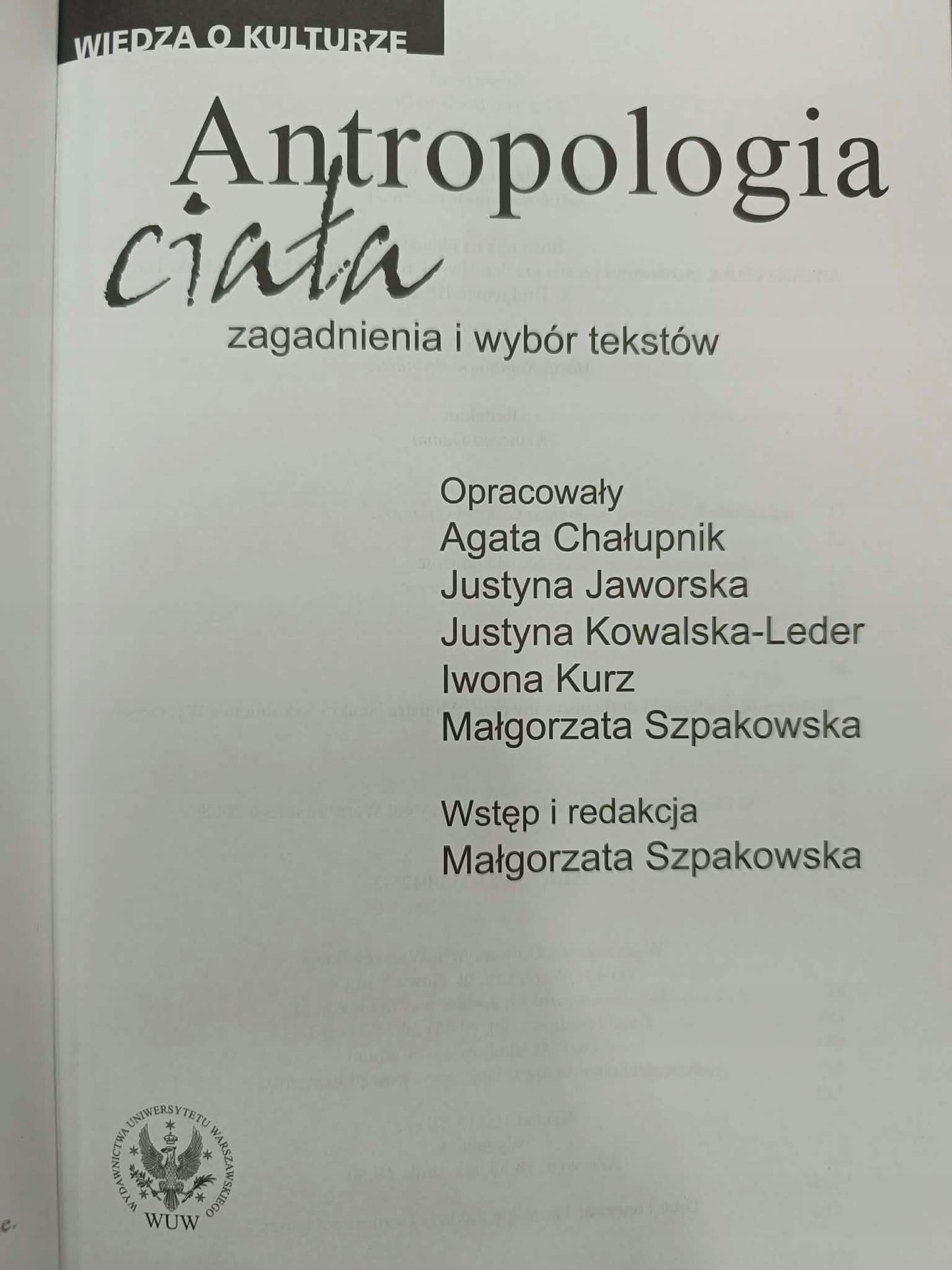 ANTROPOLOGIA CIAŁA, ZAGADNIENIA I WYBÓR TEKSTÓW, WIEDZA O KULTURZE