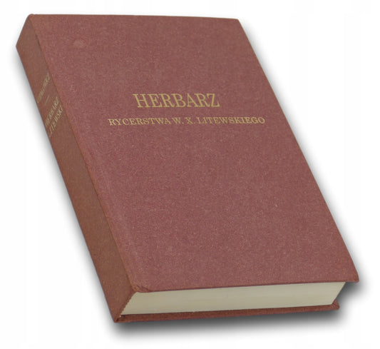 Herbarz rycerstwa w. X Litewskiego reprint z 1897 r. - Wojciech Kojałowicz
