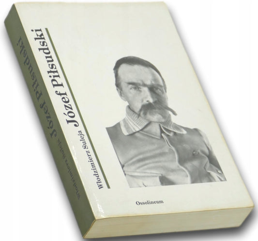 Józef Piłsudski - Włodzimierz Suleja