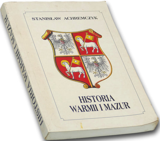 Historia Warmii i Mazur Stanisław Achremczyk