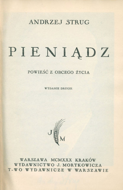 Pieniądz. Powieść z obcego życia Andrzej Strug [Warszawa 1930]