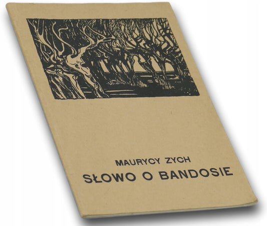SŁOWO O BANDOSIE MAURYCY ZYCH