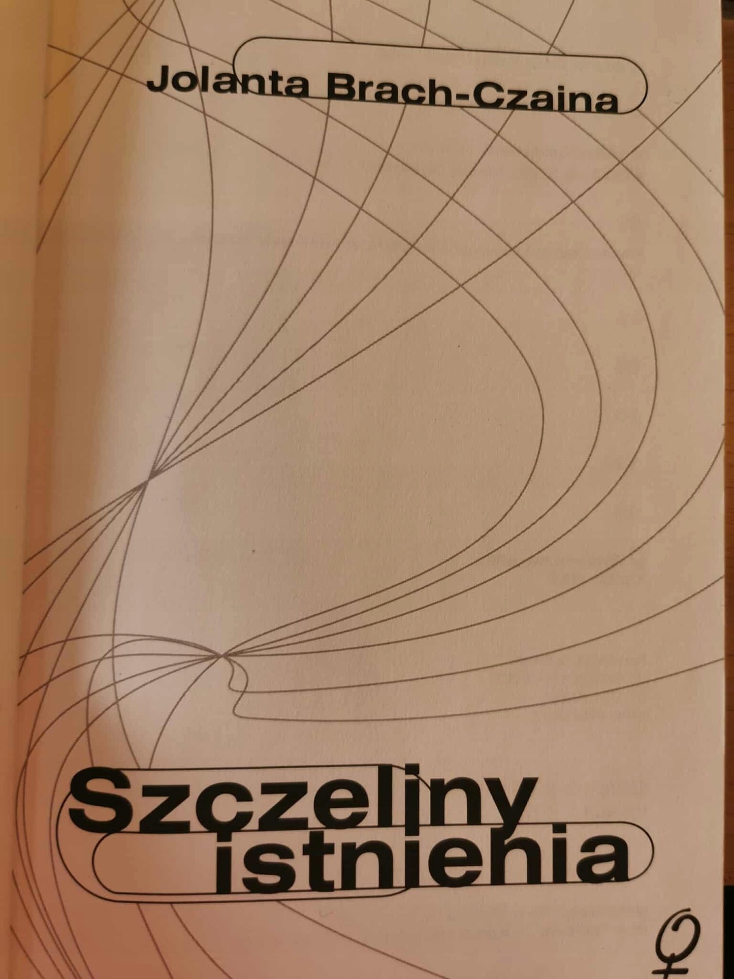 Szczeliny istnienia, Jolanta Brach-Czaina