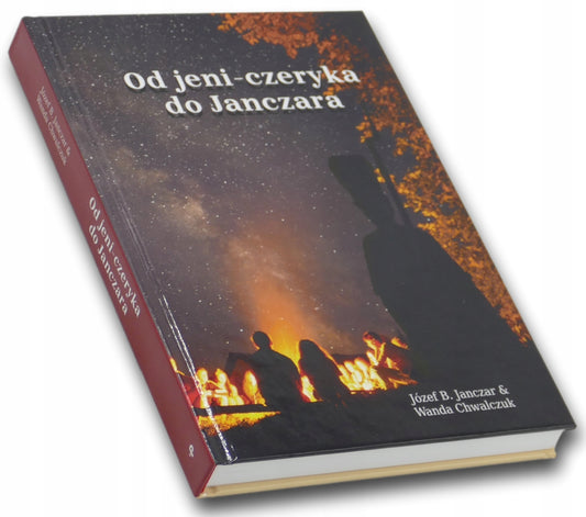 Od jeni-czeryka do Janczara, J. B. Janczar W. Chwalczuk [dedykacja autorki]