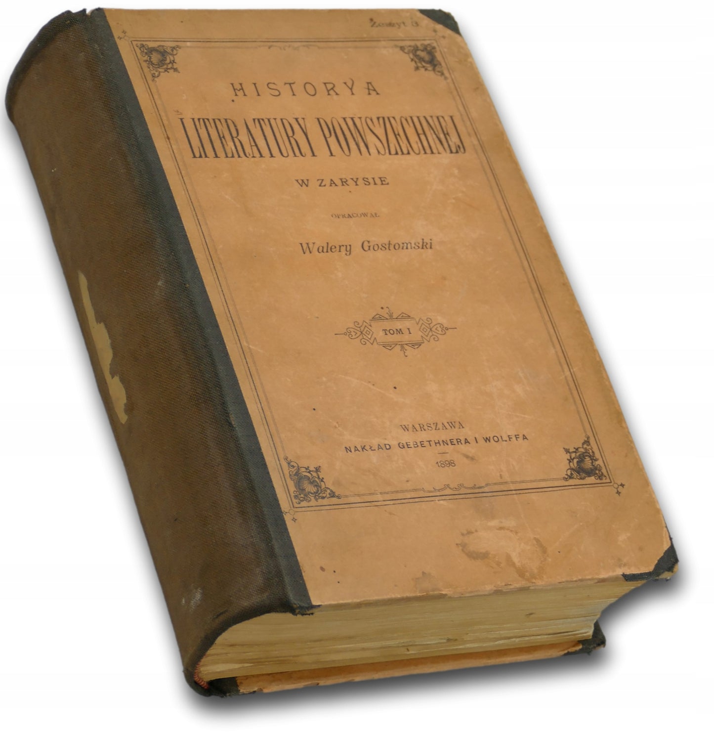 Historya Literatury Powszechnej t. I-II, W. Gostomski [Warszawa 1898]