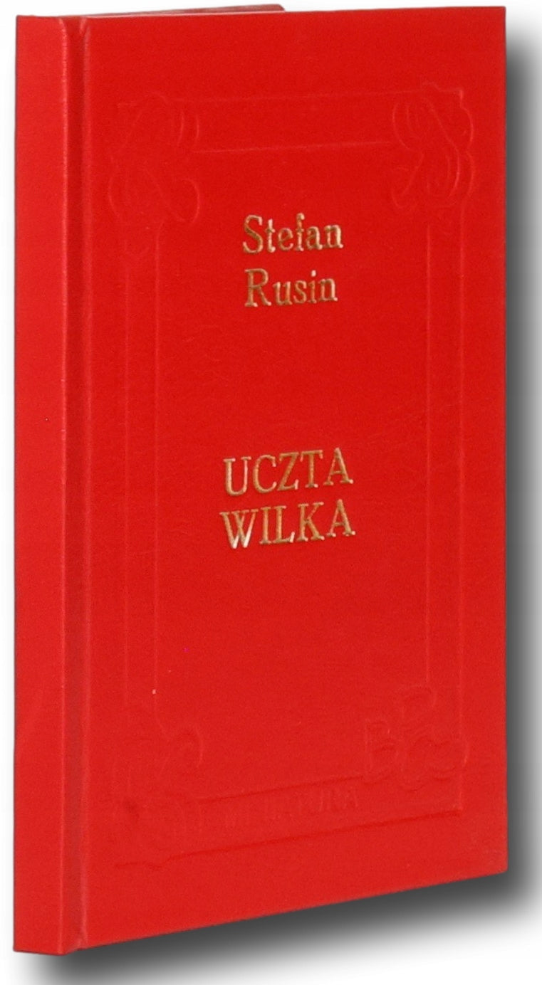 Uczta wilka, Stefan Rusin [dedykacja i autograf S. Rusina] [Kraków 2000]