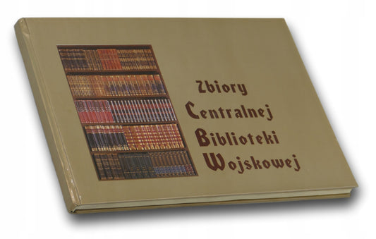 Zbiory Centralnej Biblioteki Wojskowej