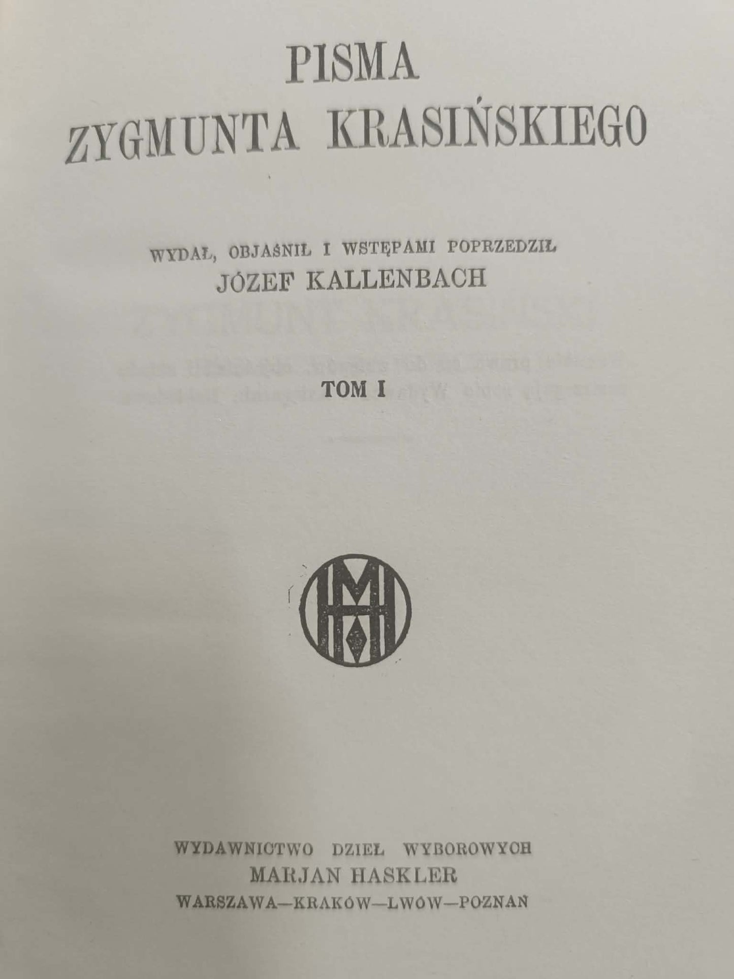 Zygmunt Krasiński Pisma T. 1-4 [wstęp Józef Kallenbach] [przedwojenne 1922]