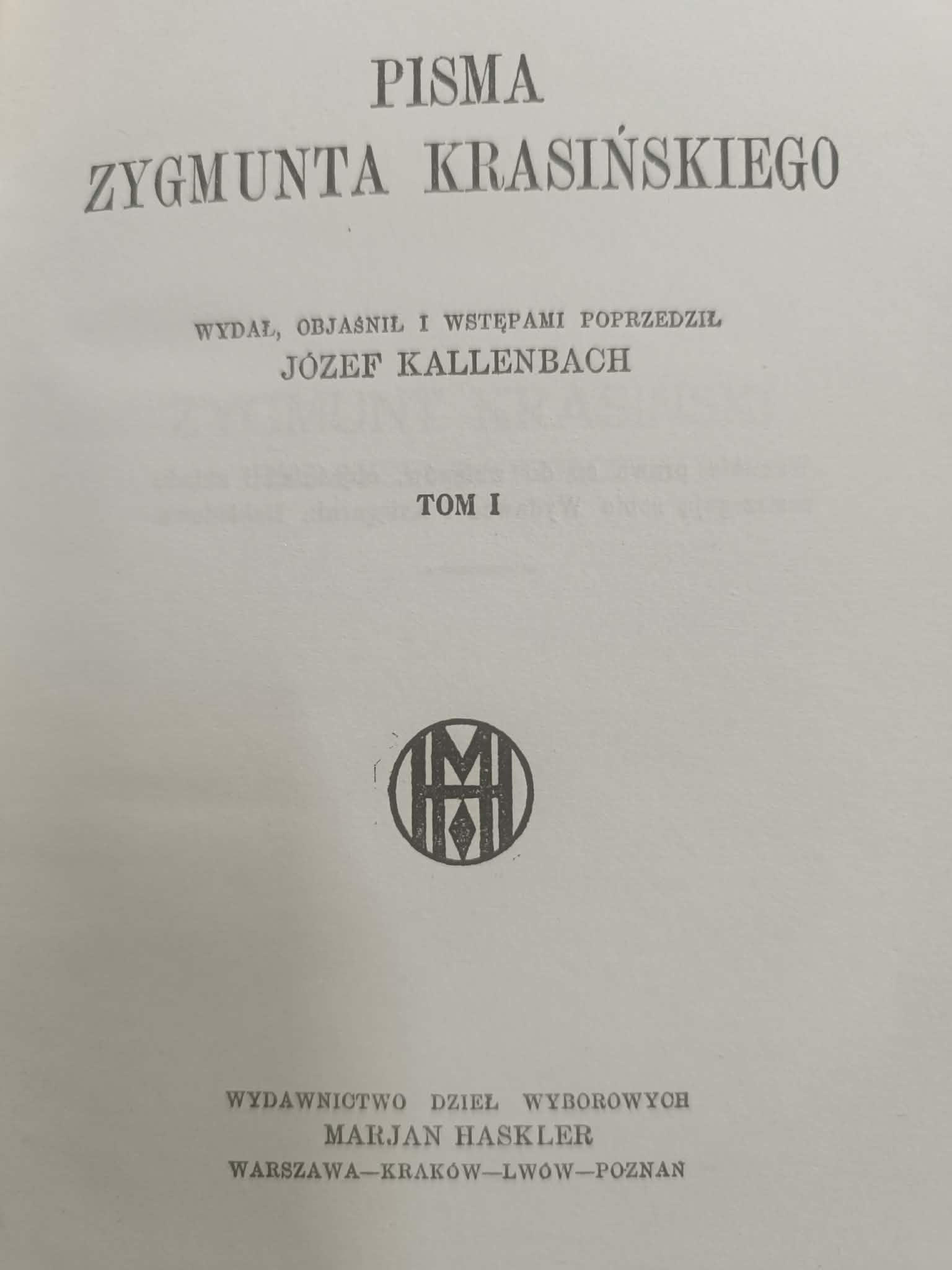 Zygmunt Krasiński Pisma T. 1-4 [wstęp Józef Kallenbach] [przedwojenne 1922]