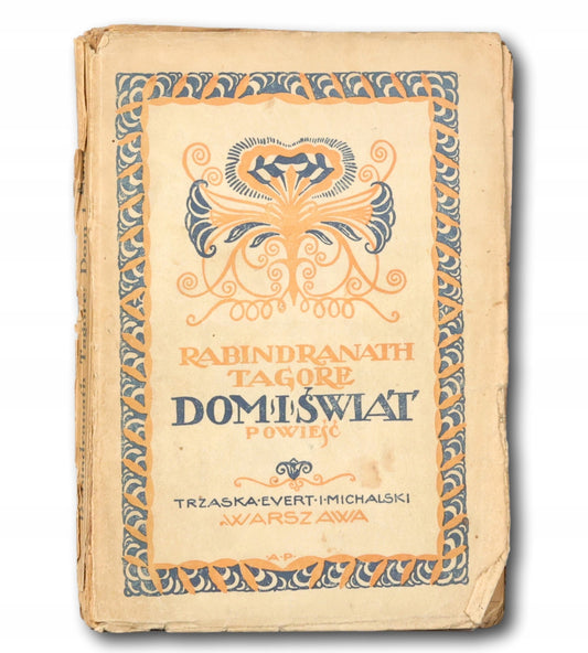 Dom i Świat Rabindranath Tagore [okł. Antoni Procajłowicz][1922]