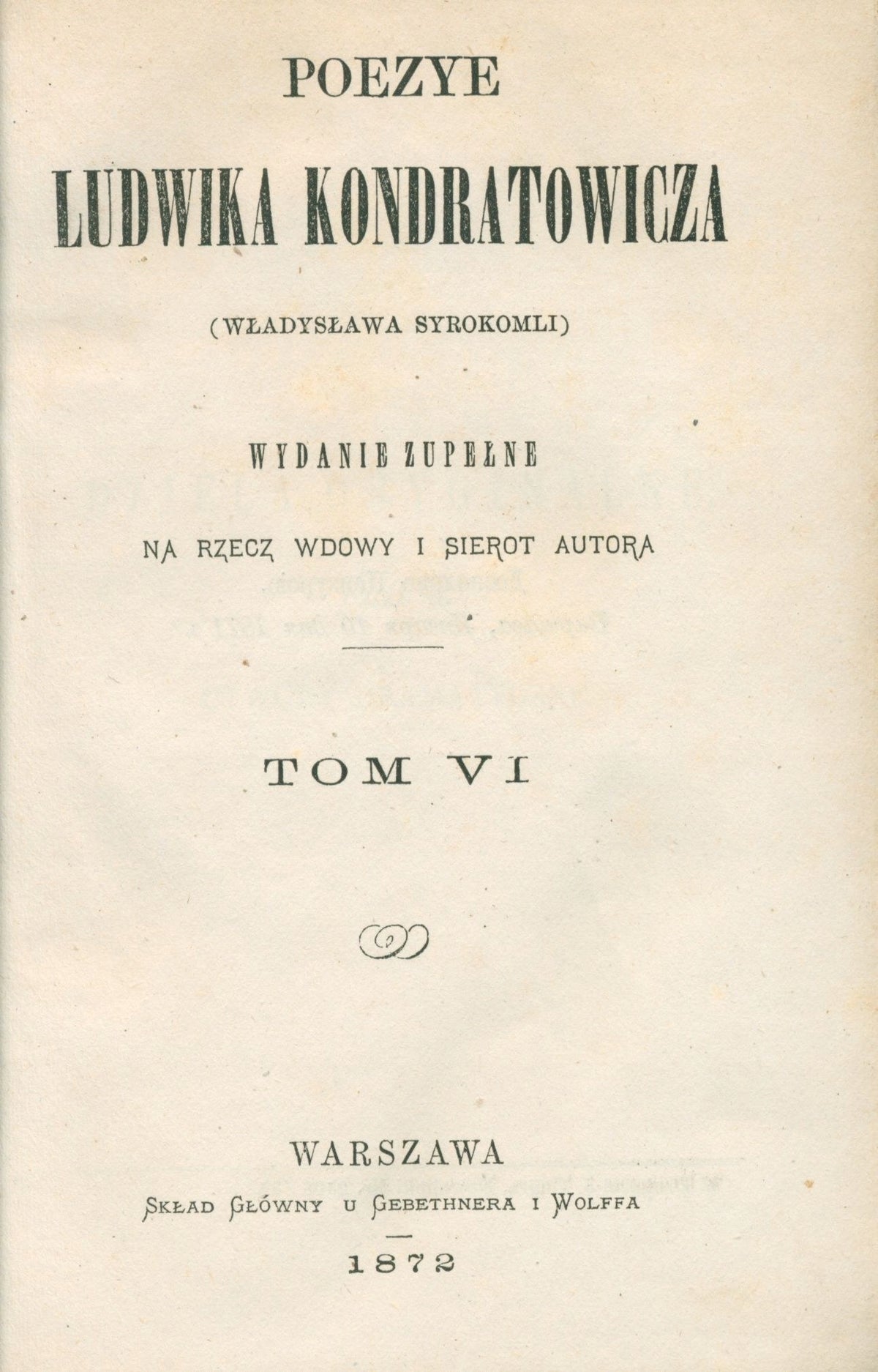 Syrokomla Władysław Poezye Ludwika Kondratowicza t. I-X [komplet][1872]