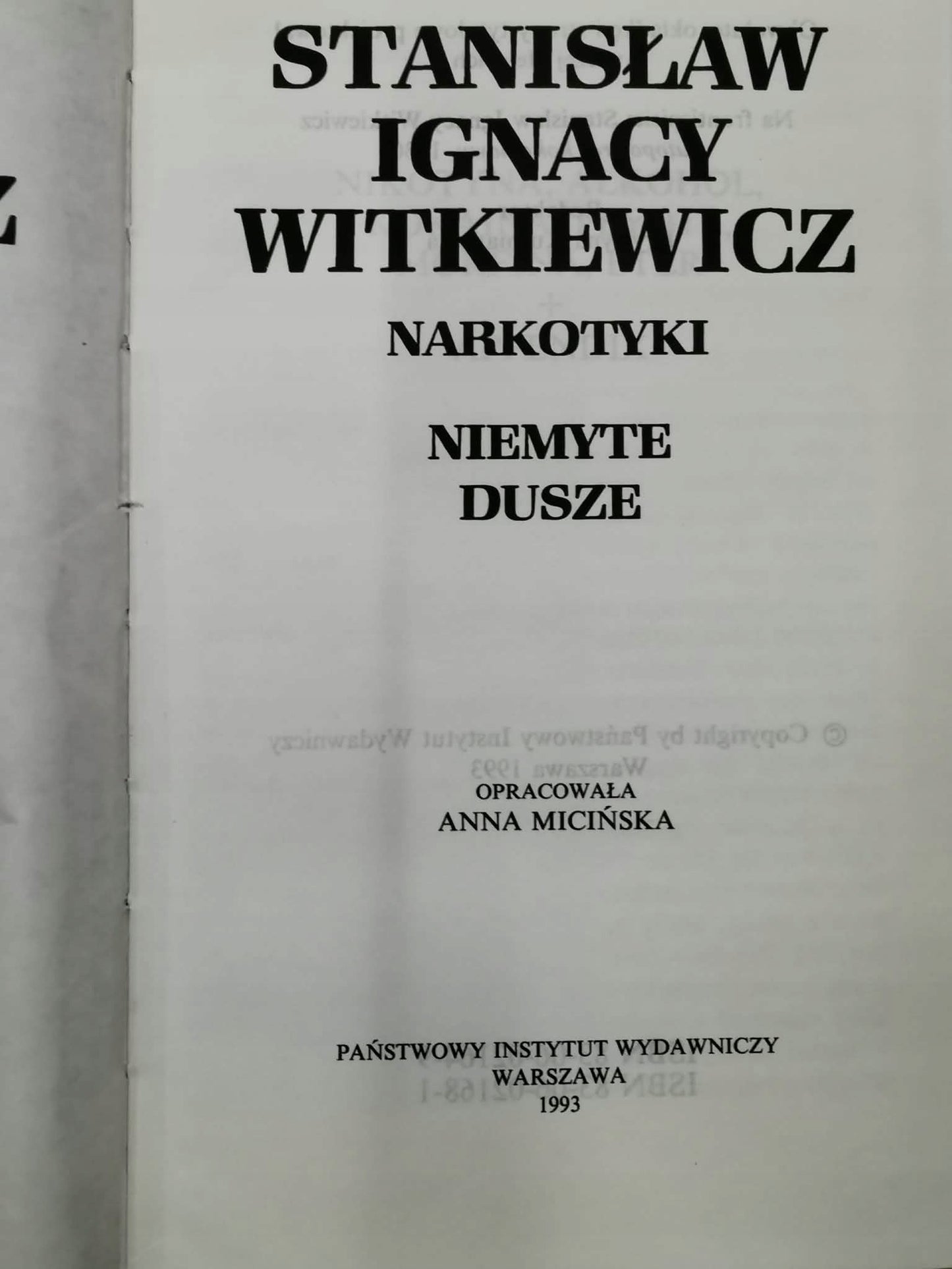 Narkotyki. Niemyte dusze, Stanisław Ignacy Witkiewicz
