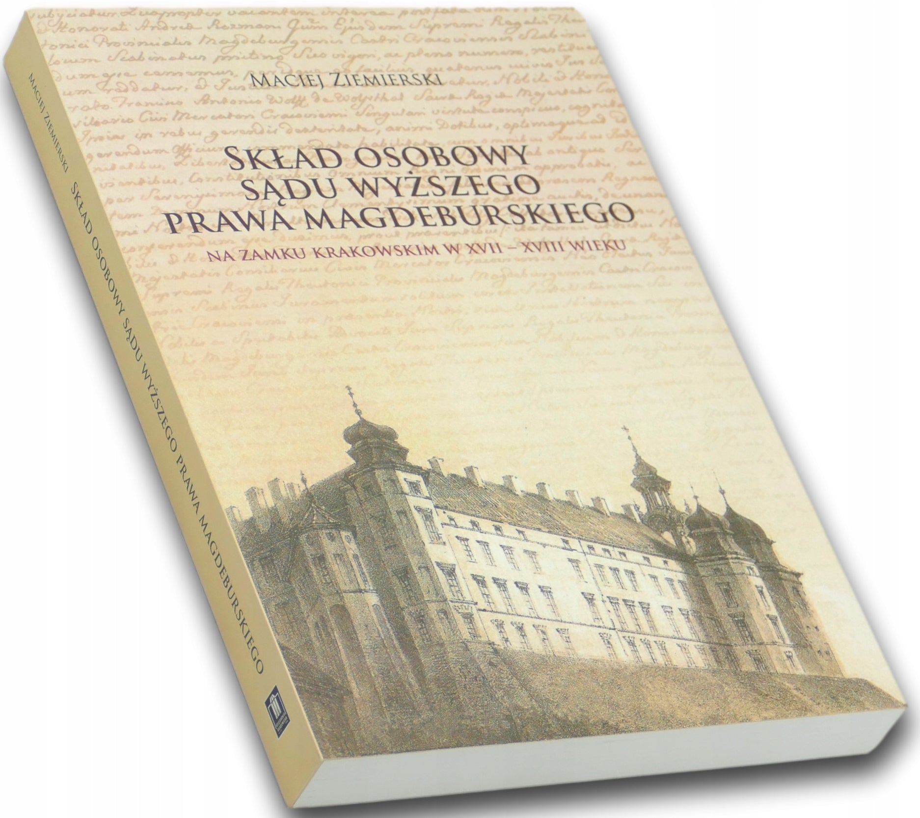 Skład osobowy Sądu Wyższego prawa magdeburskiego na Zamku Krakowskim