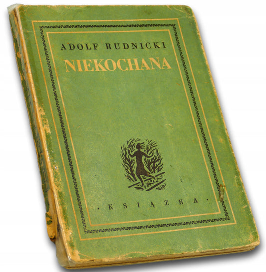 Niekochana Adolf Rudnicki [Wydanie z roku 1948]