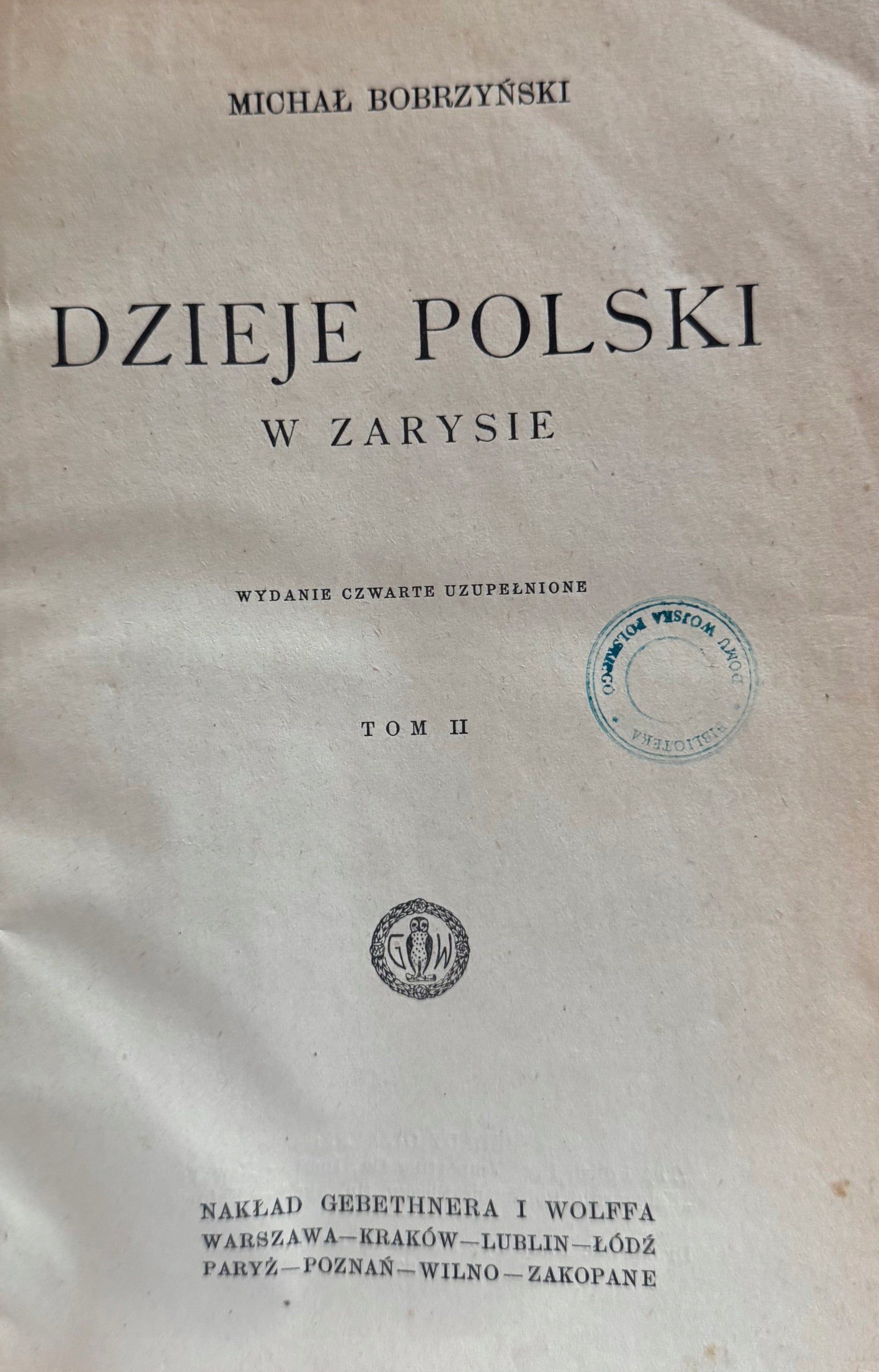 Dzieje Polski w zarysie Tom II Michał Bobrzyński [1927]