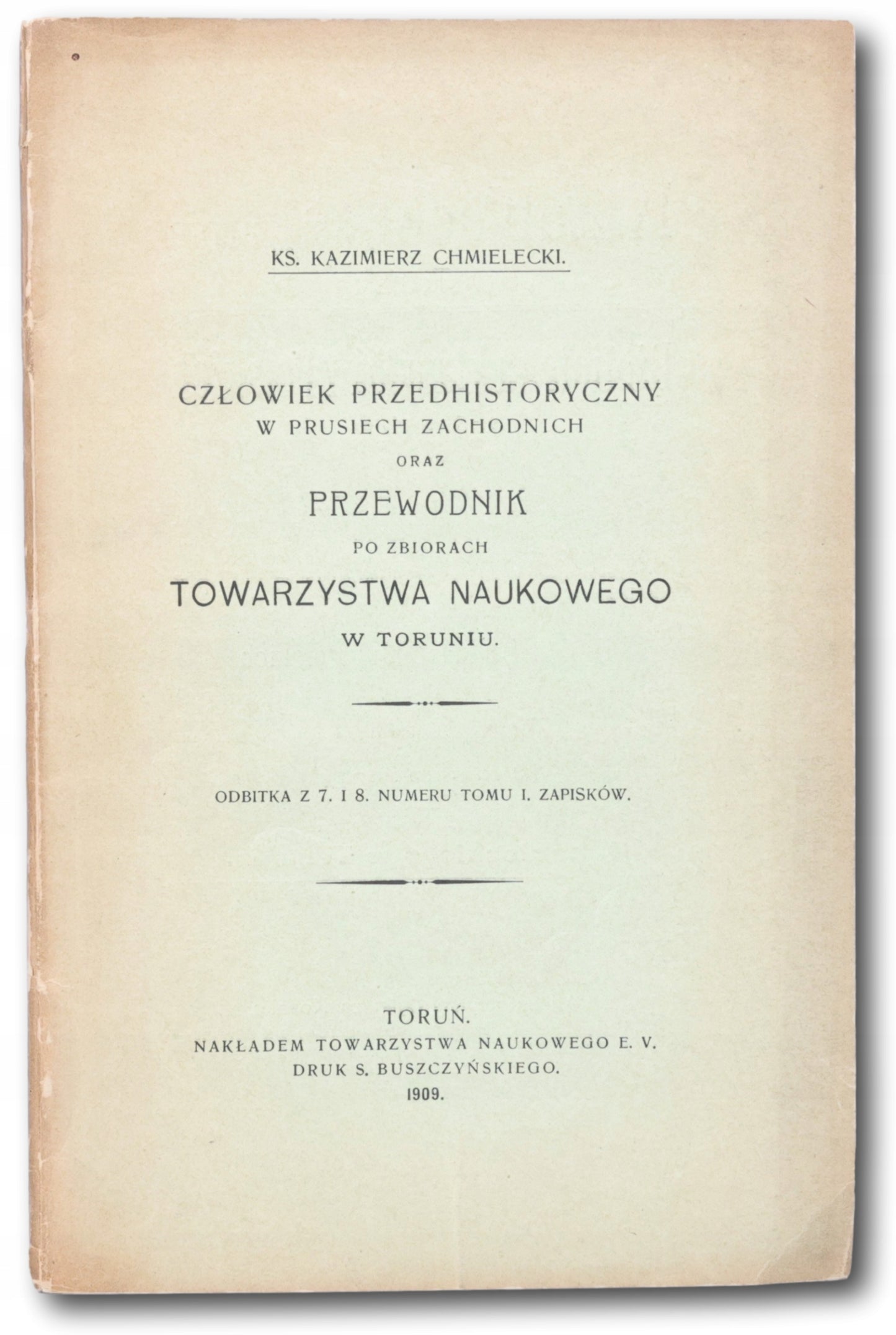 ks. Chmielecki Kazimierz, Człowiek przedhistoryczny w Prusiech [1909]