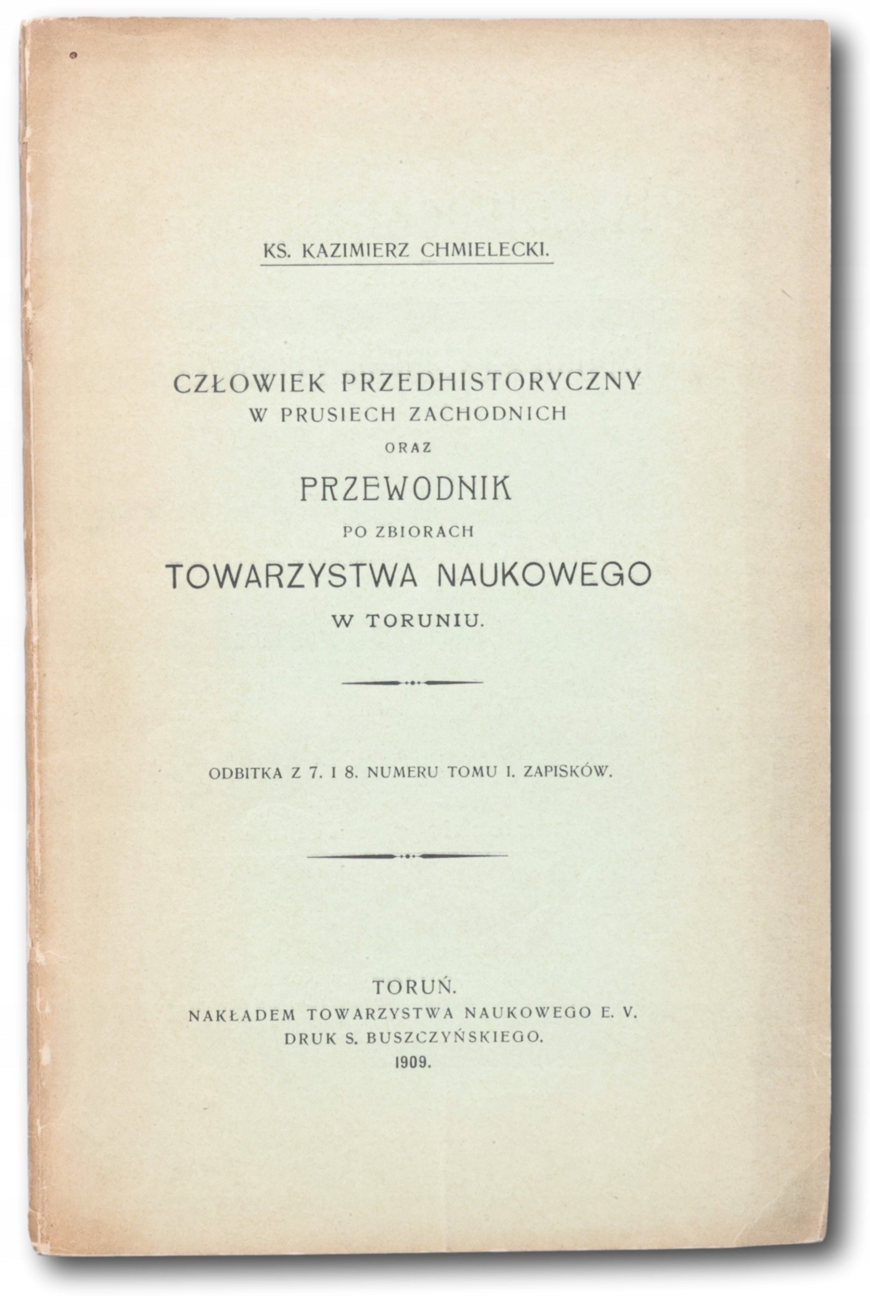 ks. Chmielecki Kazimierz, Człowiek przedhistoryczny w Prusiech [1909]