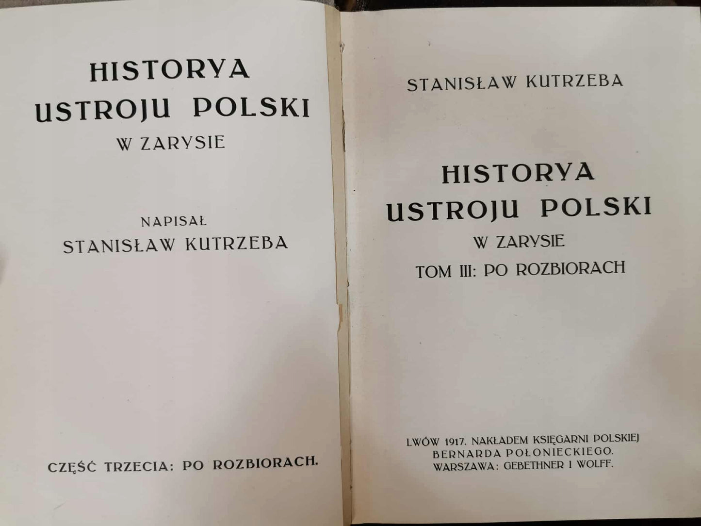 Historya Ustroju Polski w zarysie, t. III, S. Kutrzeba [1917]