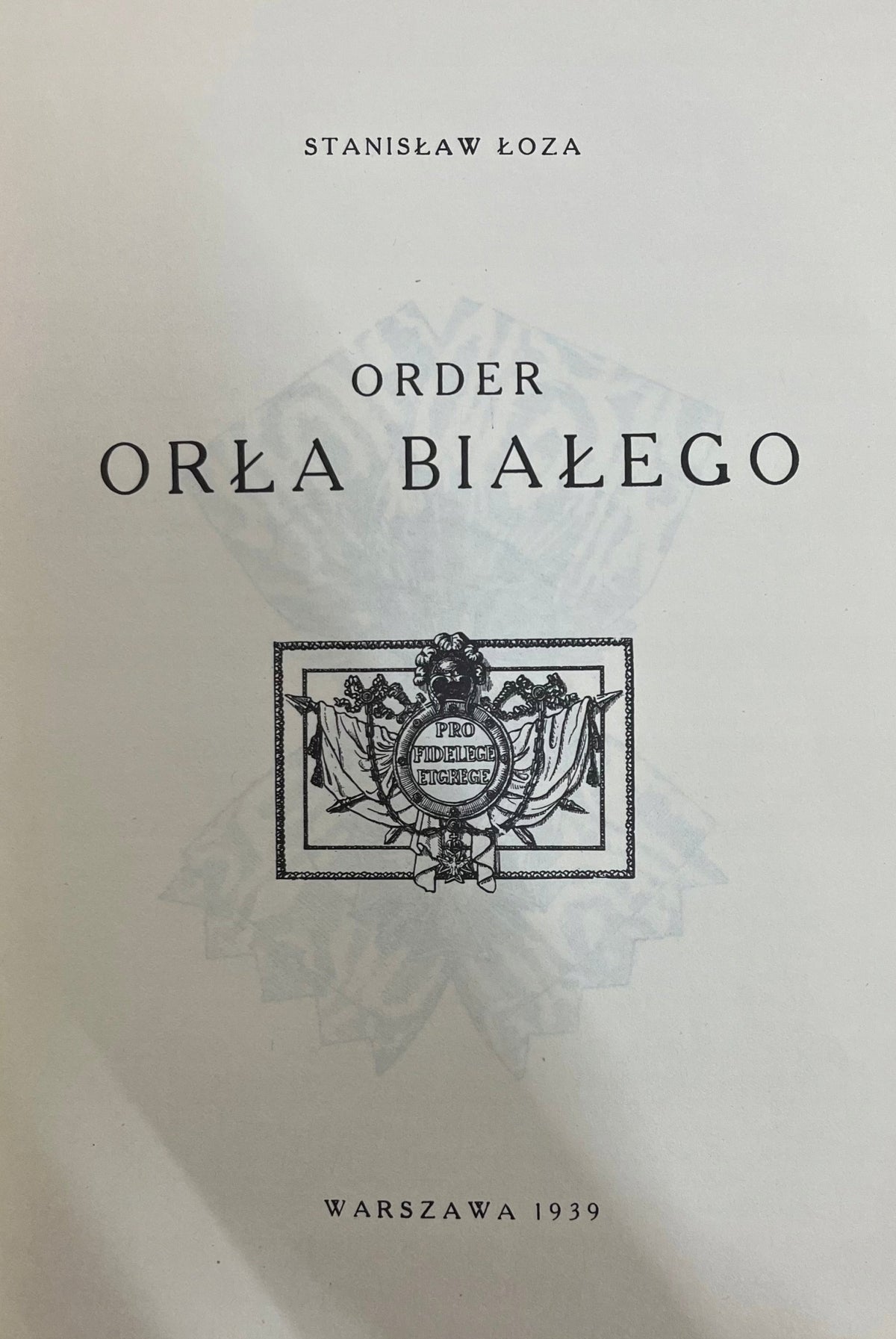 Stanisław Łoza Order Orła Białego