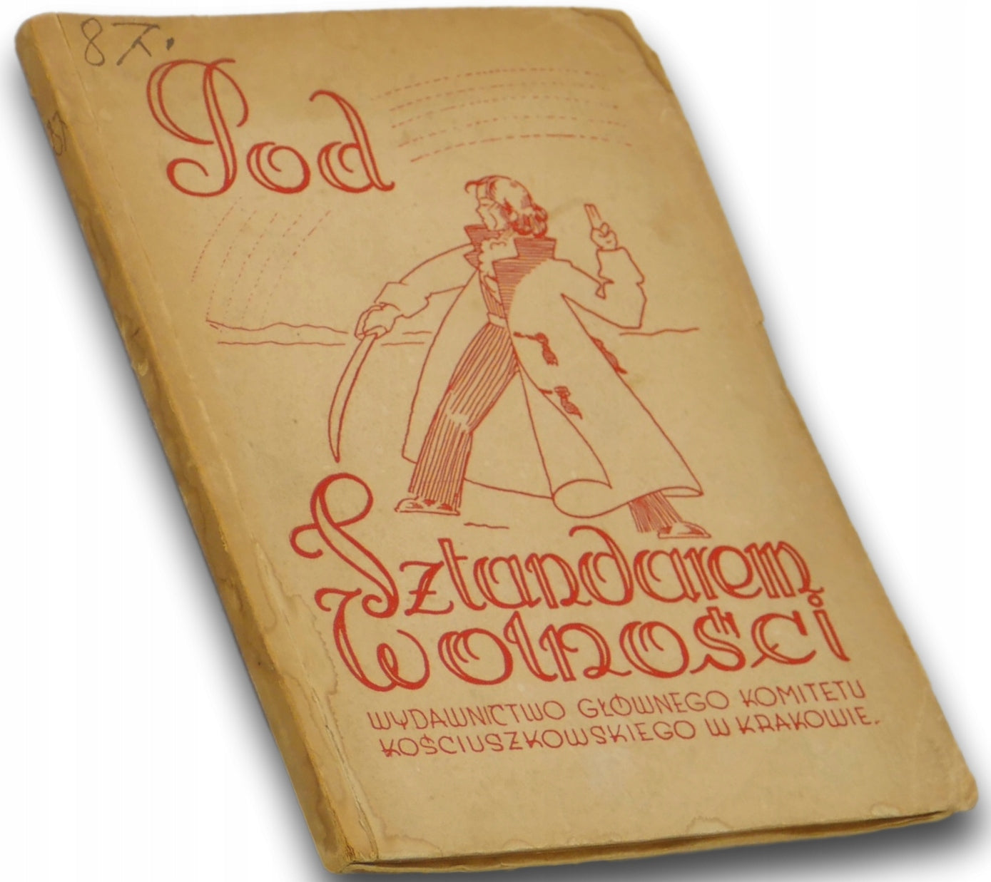 Pod Sztandarem Wolności. Opowiadania o Tadeuszu Kościuszce [1946 r.]