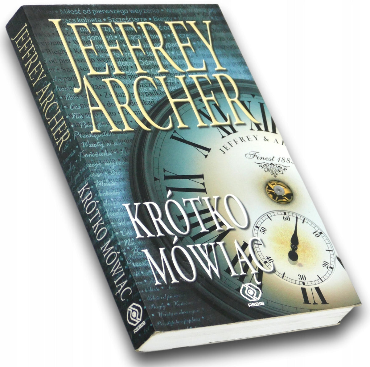 Krótko mówiąc - Jeffrey Archer