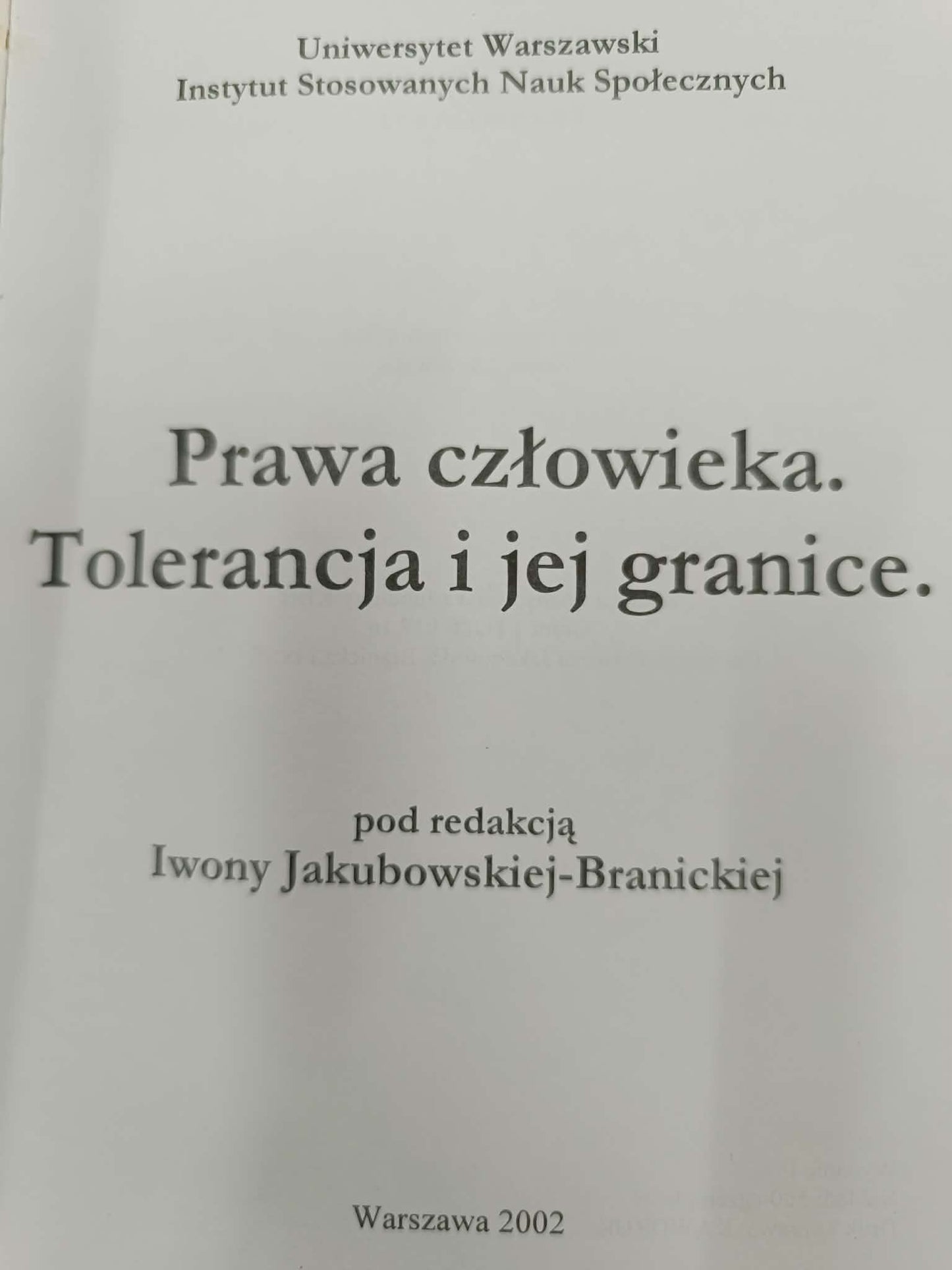 Prawa człowieka. Tolerancja i jej granice, Iwona Jakubowska-Branicka