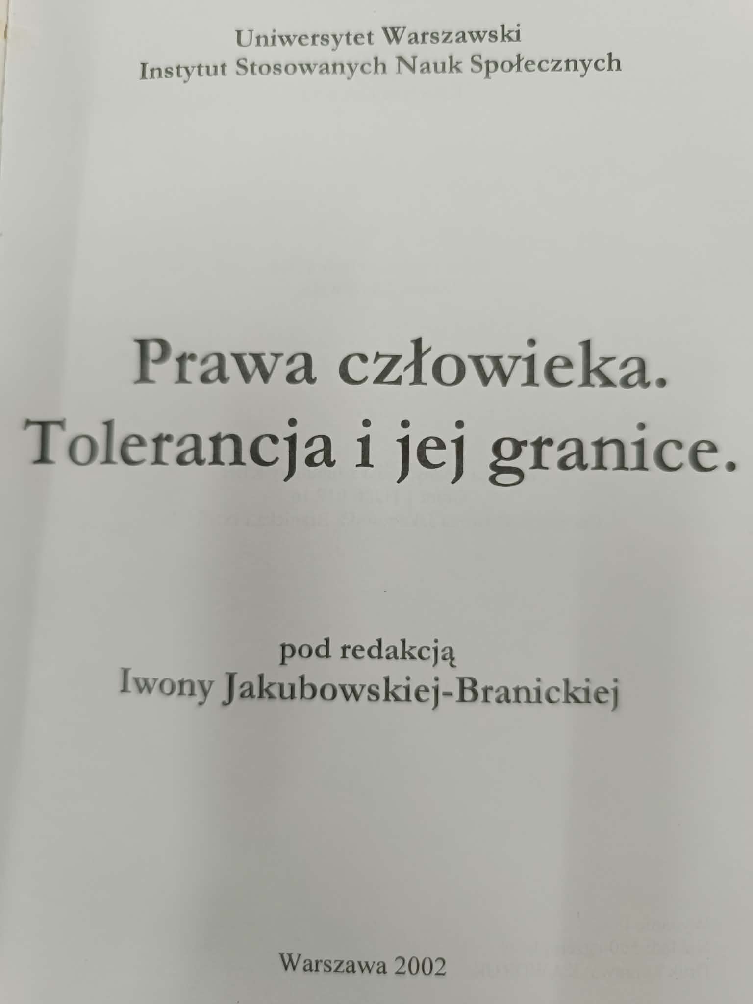 Prawa człowieka. Tolerancja i jej granice, Iwona Jakubowska-Branicka