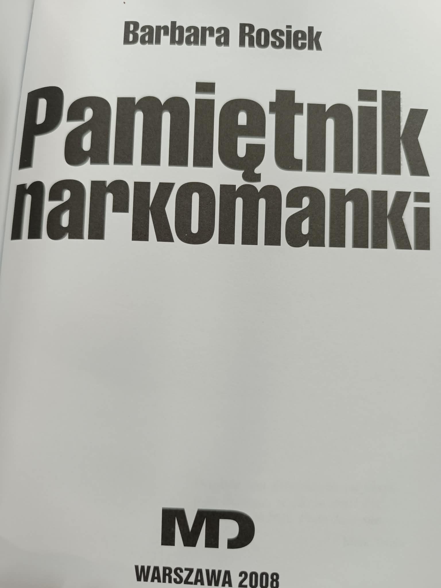 Pamiętnik narkomanki, Barbara Rosiek