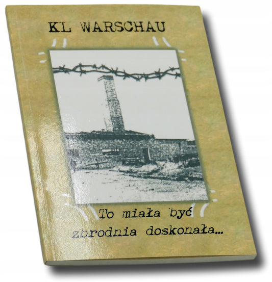KL Warschau. To miała być zbrodnia doskonała