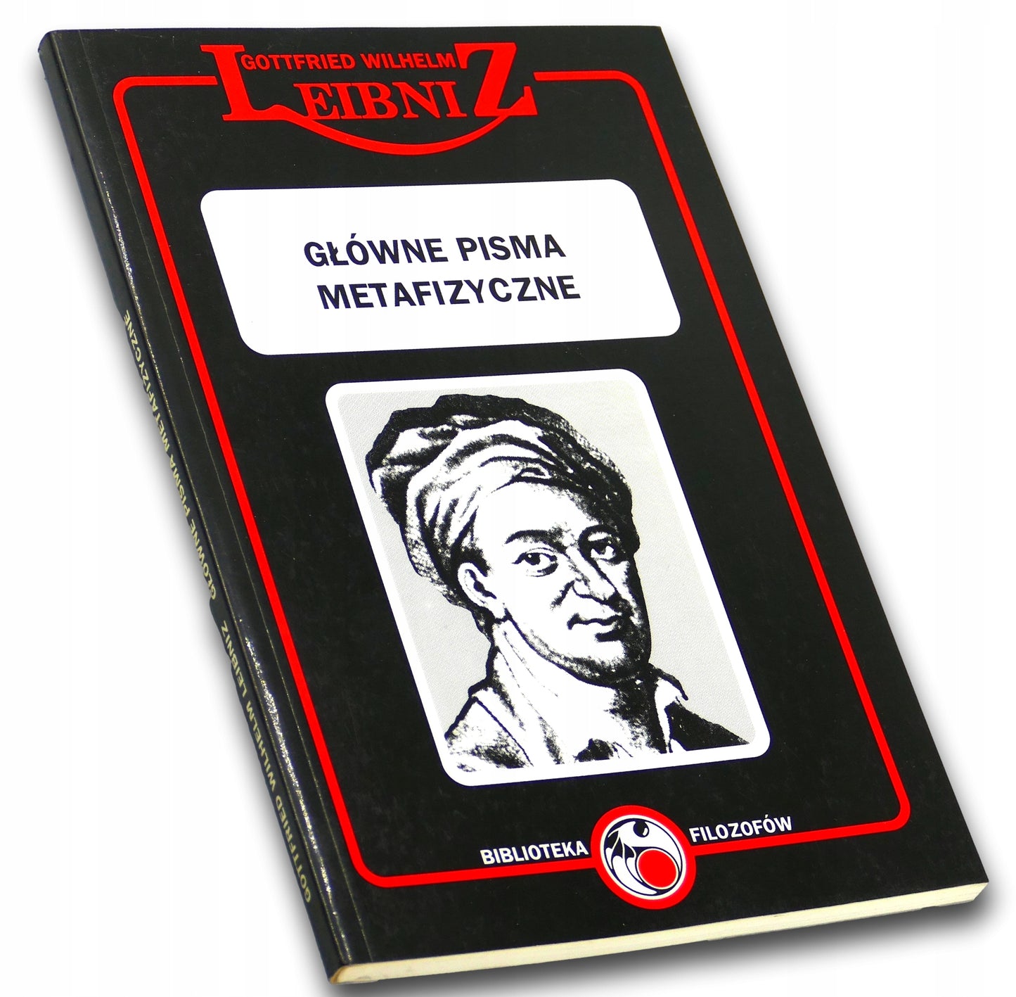 Główne pisma metafizyczne Gottfried Wilhelm
