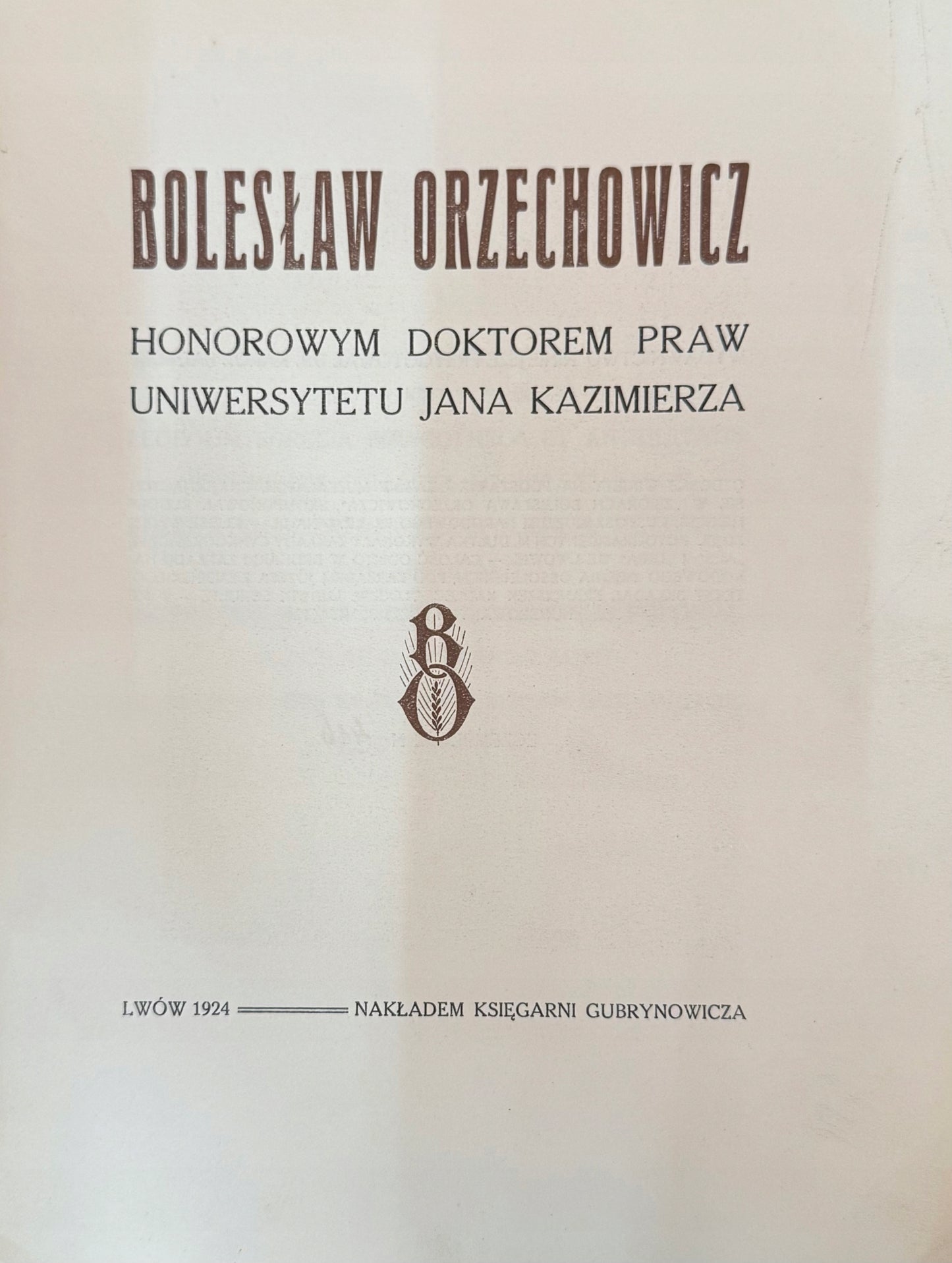 Bolesław Orzechowicz honorowym doktorem praw Uniwersytetu [Lwów 1924]