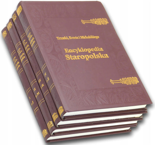 Encyklopedia Staropolska Tom I-IV - Trzaski, Everta i Michalskiego