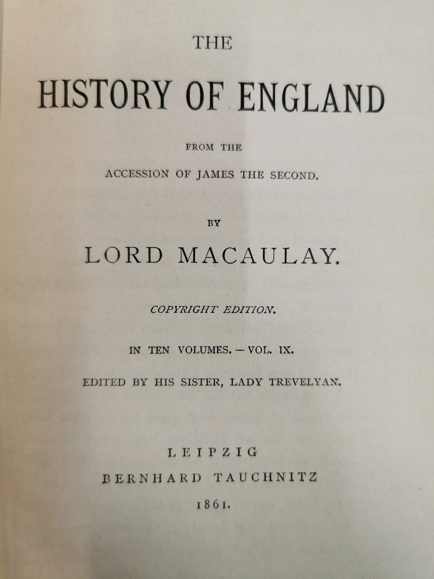 The History of England by Lord Macaulay, vol. IX [Leipzig 1861]