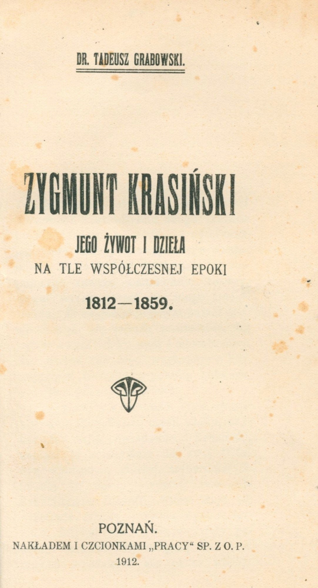 Współoprawne "Wizya Krasińskiego" i "Zygmunt Krasiński: jego żywot" [1912]