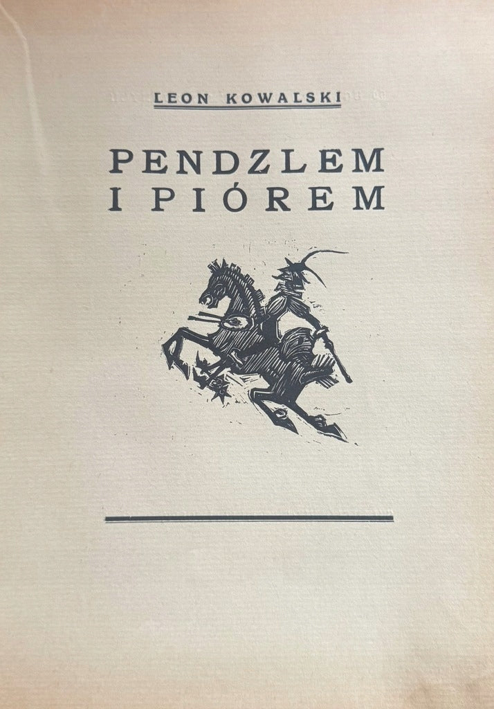 Pendzlem i piórem Leon Kowalski [Kraków 1937]