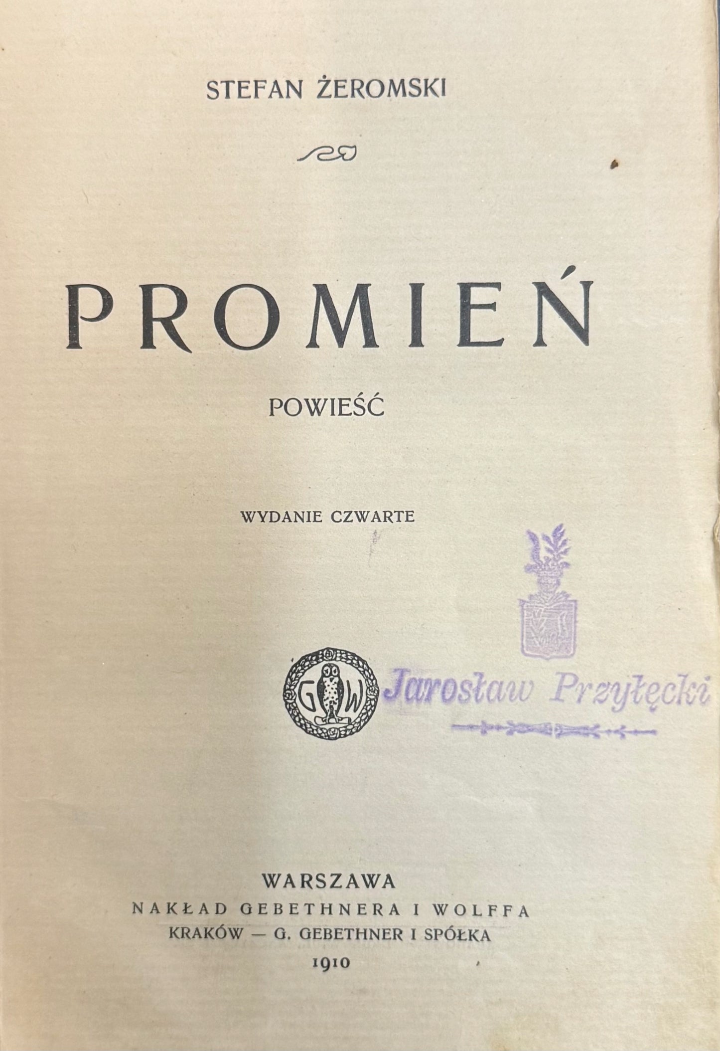 Promień Powieść Stefan Żeromski [Warszawa 1910]
