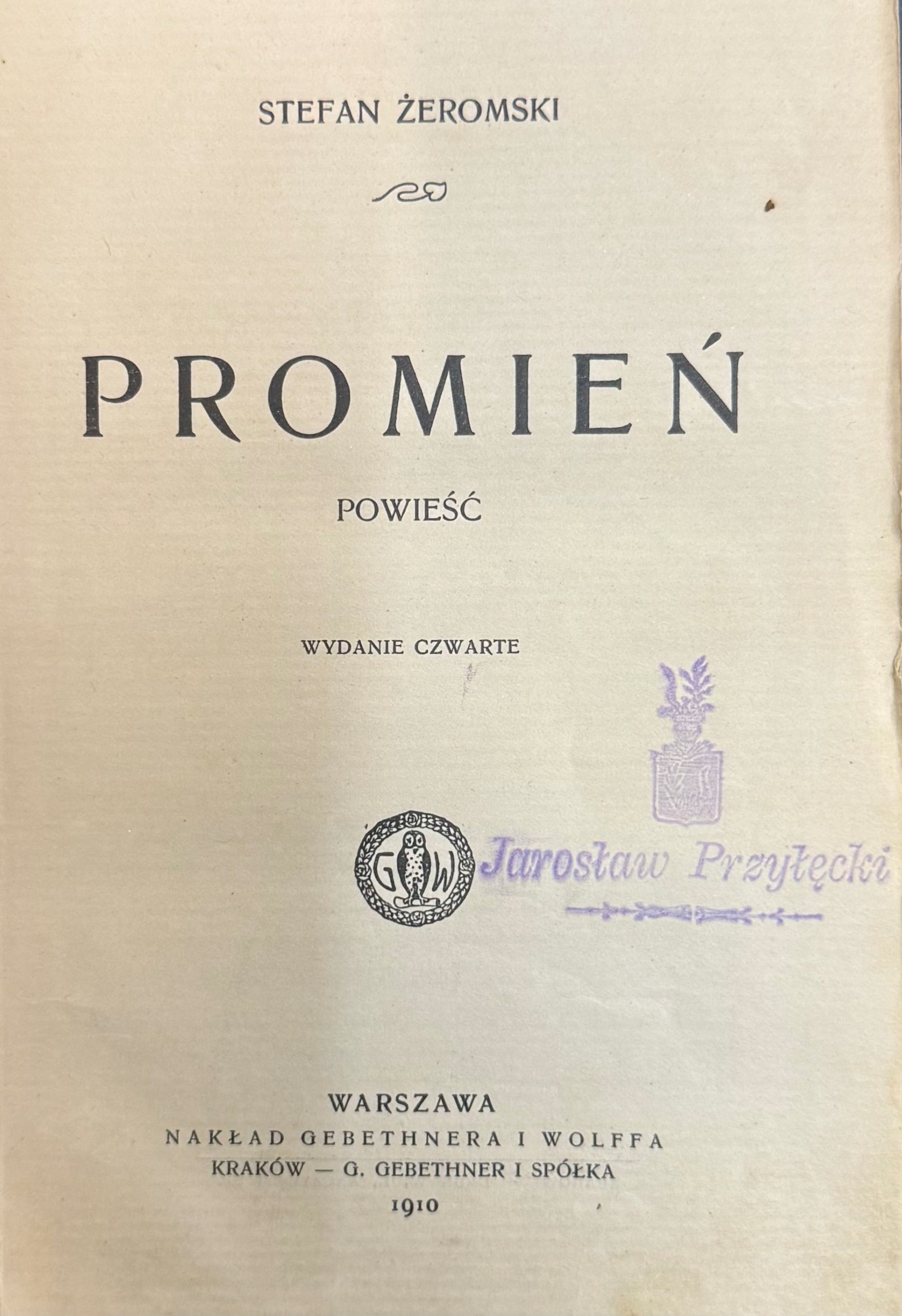 Promień Powieść Stefan Żeromski [Warszawa 1910]